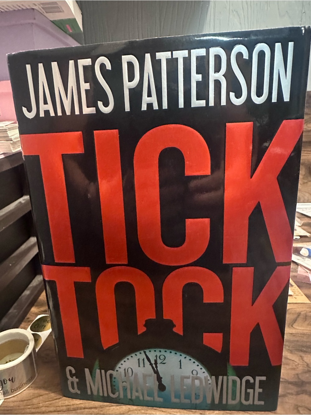 Tick Tock by James Patterson & Michael Ledwidge | Hardcover Thriller